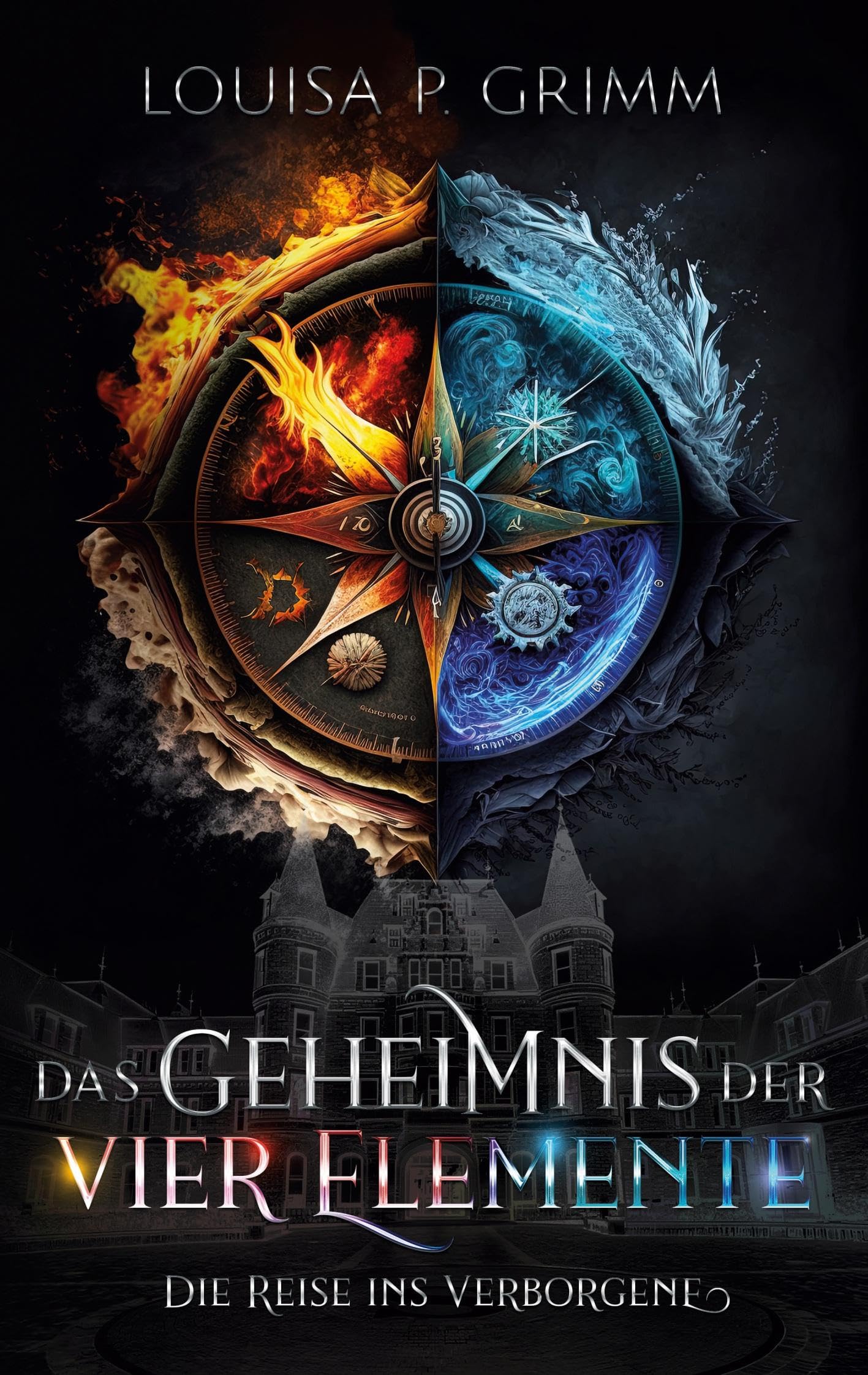 Das Geheimnis der vier Elemente: Die Reise ins Verborgene Historical Fiction
