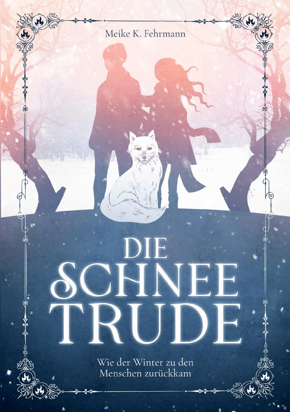 Die Schneetrude: Wie der Winter zu den Menschen zurückkam Novels & Short Stories