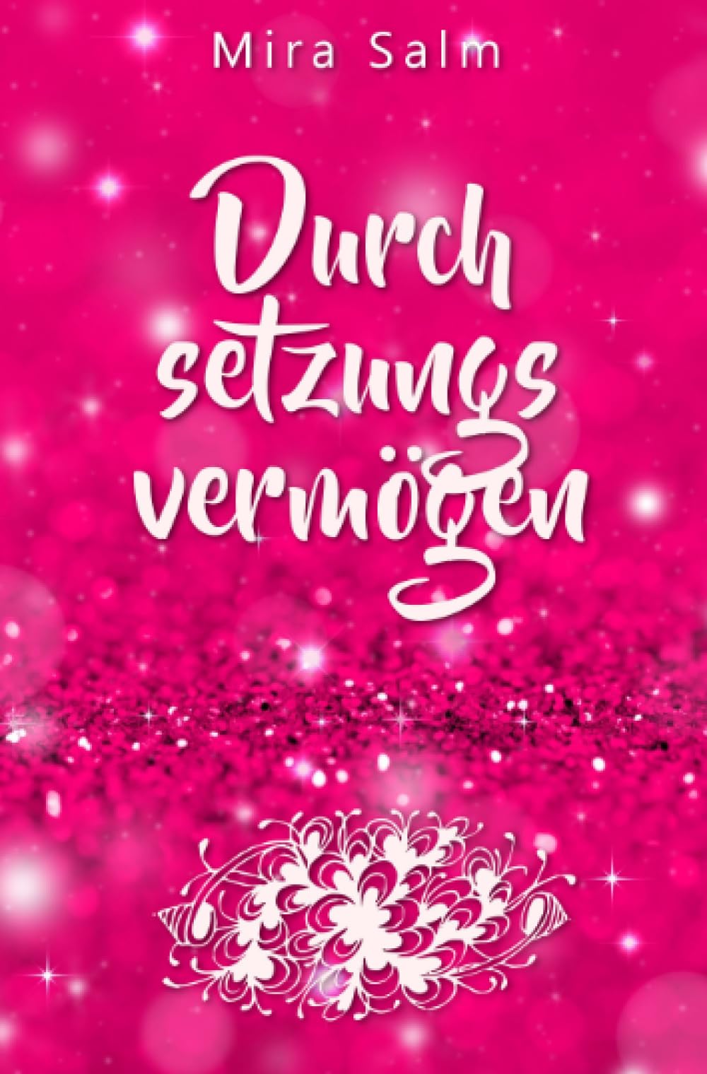 Durchsetzungsvermögen: Die Kunst, nein sagen, Grenzen setzen, erfolgreich verhandeln und sich durchsetzen zu können ohne Schuldgefühle book