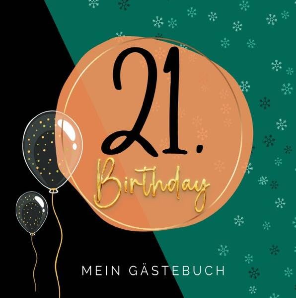 21. Geburtstag- Premium Gästebuch Blanko: „Endlich erwachsen!“- Das Gästebuch für diesen besonderen Meilenstein. Für Fotos, Erinnerungen & Glückwünsche. Living & Furnishing