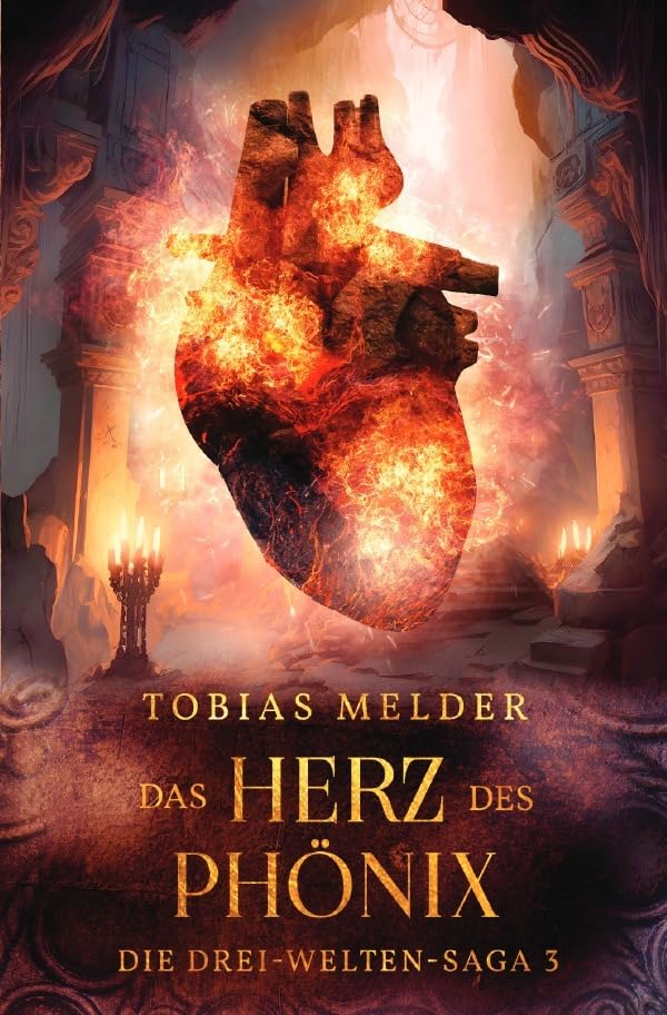 Die Drei-Welten-Saga / Das Herz des Phönix: Die Drei-Welten-Saga 3 Contemporary literature