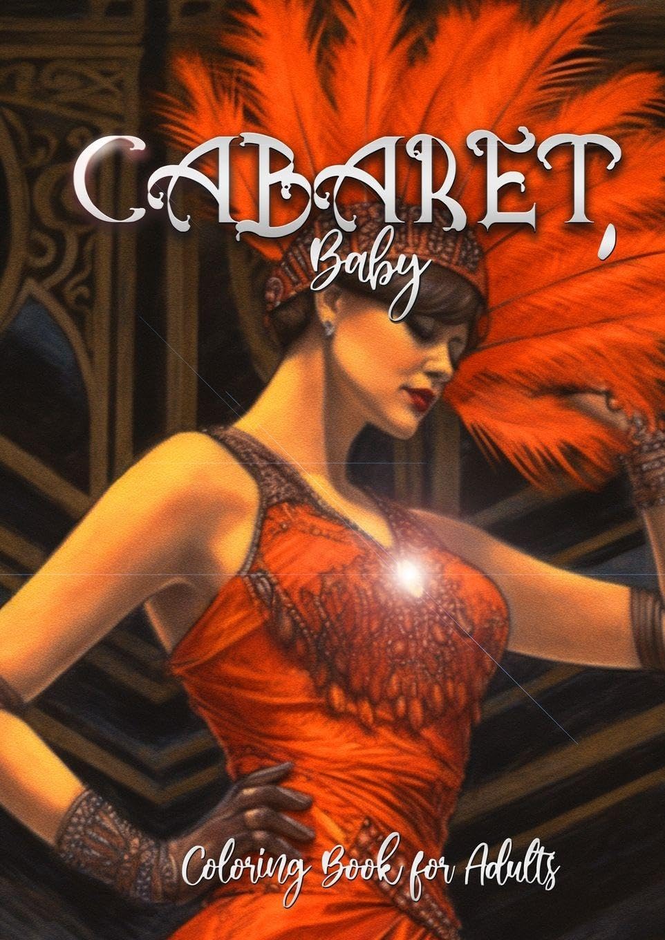 Cabaret Coloring Book for Adults Film, Art & Culture