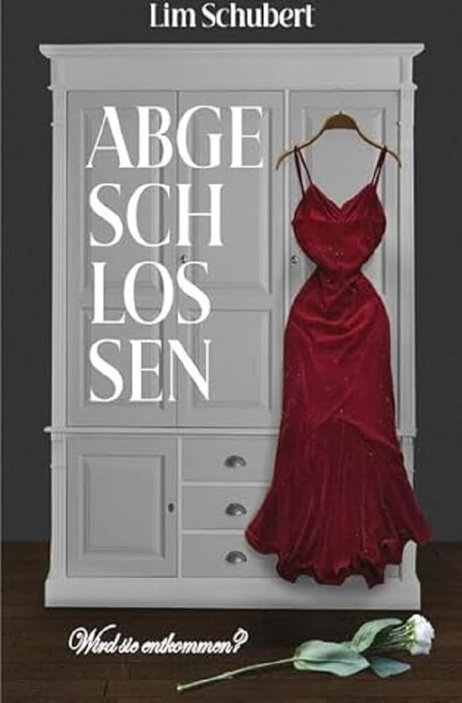 Abgeschlossen- wird sie entkommen?: DE Drama