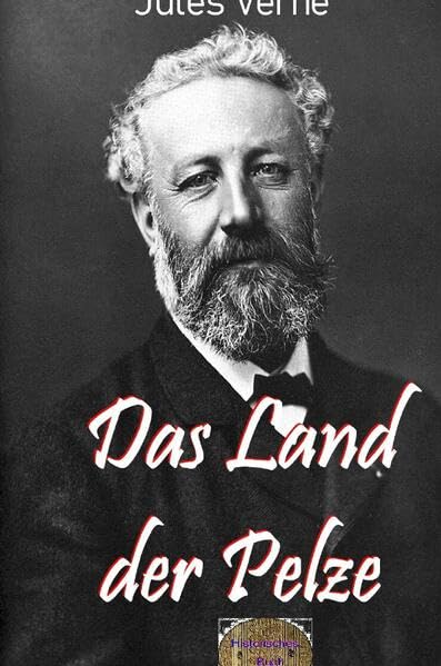 Illustrierte Jules-Verne-Reihe / Das Land der Pelze: Illustrierte Ausgabe Contemporary literature