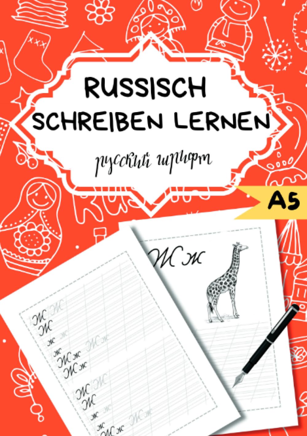 Russisch schreiben lernen- Für Anfänger: Die Russische Schreibschrift/Kyrillische Buchstaben in einfachen Übungsvorlagen. A5 Übungsheft. book
