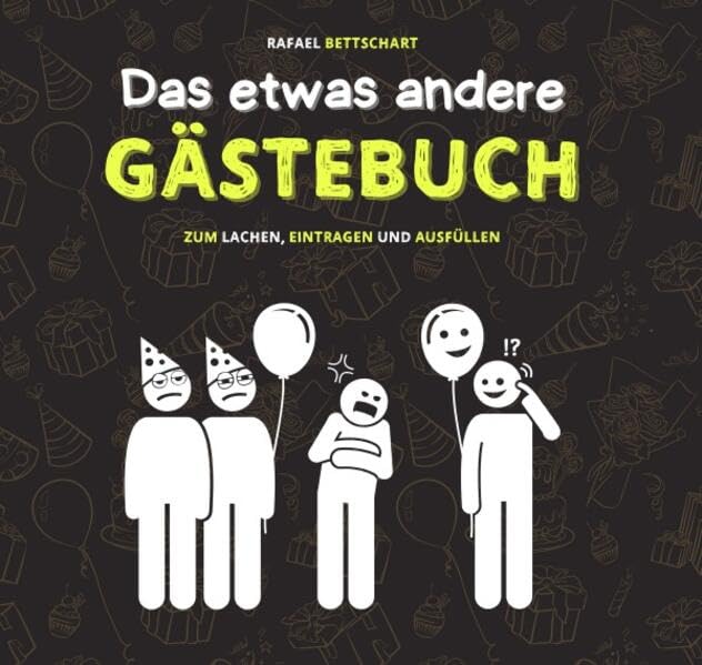 Das etwas andere Gästebuch: ein lustiges Gästebuch für Hochzeit, Geburtstag, Klo, Beifahrer oder sonstige Events und Orte Humour & Satire