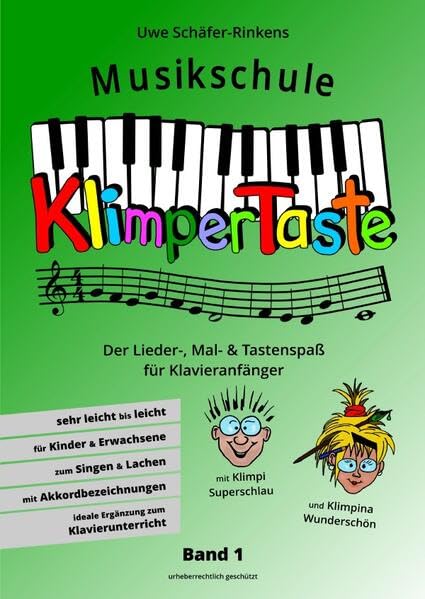 Musikschule Klimpertaste - Der Lieder-, Mal- und Tastenspaß: Der Lieder-, Mal- und Tastenspaß für Klavieranfänger Sheet Music