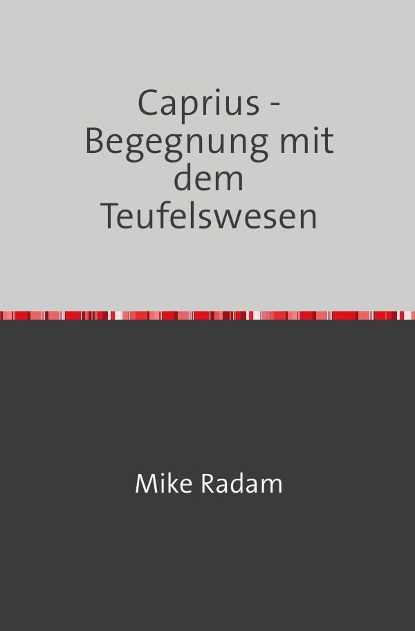 Caprius - Begegnung mit dem Teufelswesen Contemporary literature