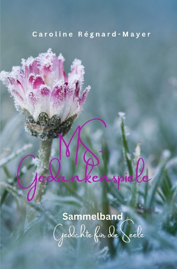 MS – Gedankenspiele (Sammelband): Gedichte für die Seele Poetry