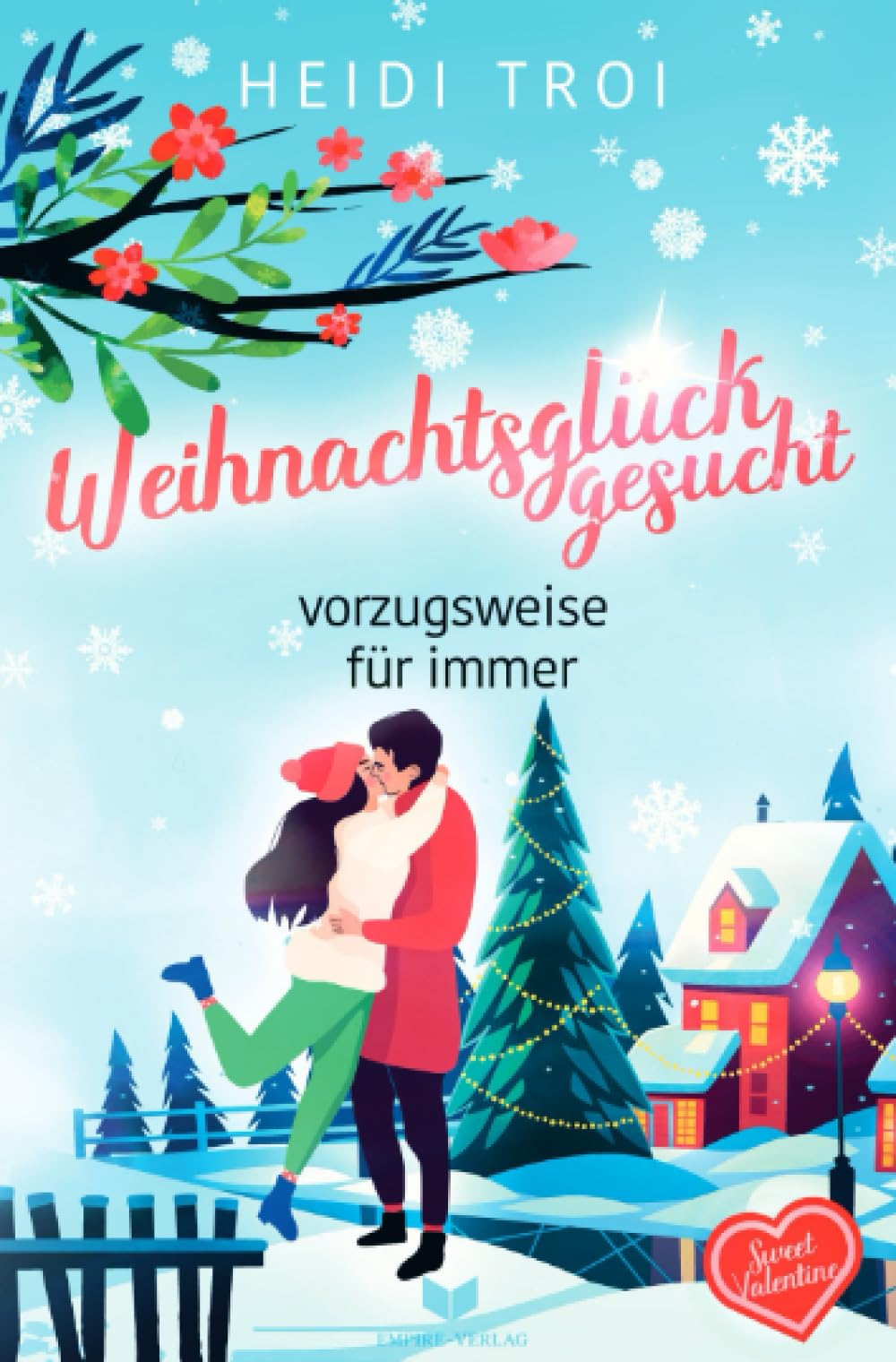 Weihnachtsglück gesucht - vorzugsweise für immer: DE (Sweet Valentine) Contemporary literature