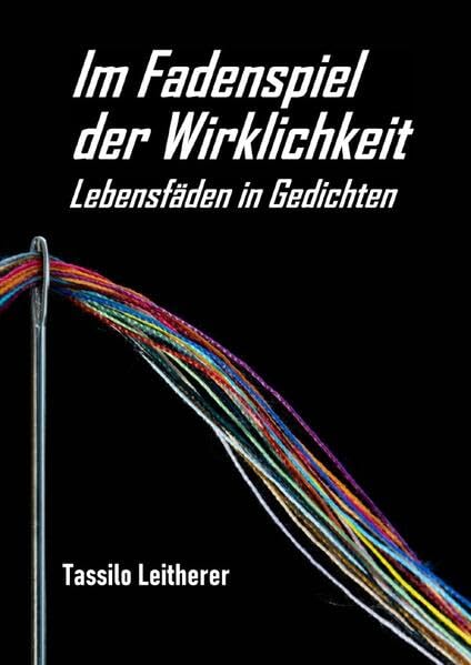 Im Fadenspiel der Wirklichkeit - Lebensfäden in Gedichten book