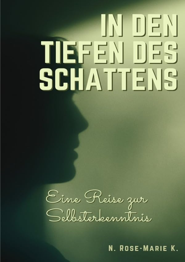 In den tiefen des Schattens - Eine Reise zur Selbsterkenntnis Health, Nutrition & Fitness