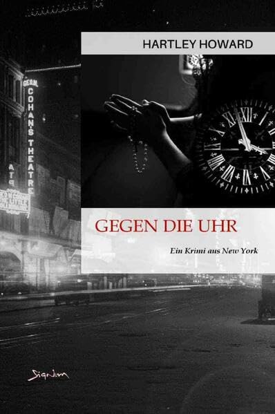 Gegen die Uhr: Ein Krimi aus New York Classics