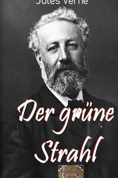 Illustrierte Jules-Verne-Reihe / Der grüne Strahl: Illustrierte Ausgabe Contemporary literature