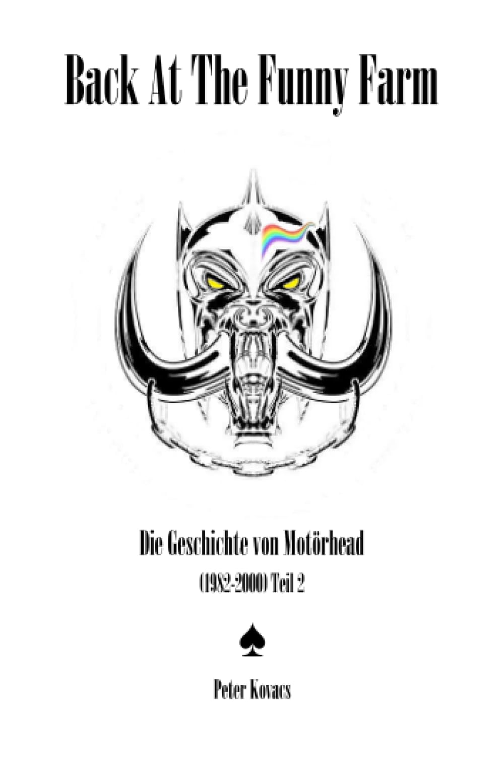 Back At The Funny Farm. Die Geschichte von Motörhead (1982-2000) Teil 2: DE Personalities