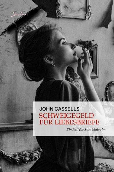 Schweigegeld für Liebesbriefe - Ein Fall für Solo Malcolm: Der Krimi-Klassiker aus Schottland! Classics