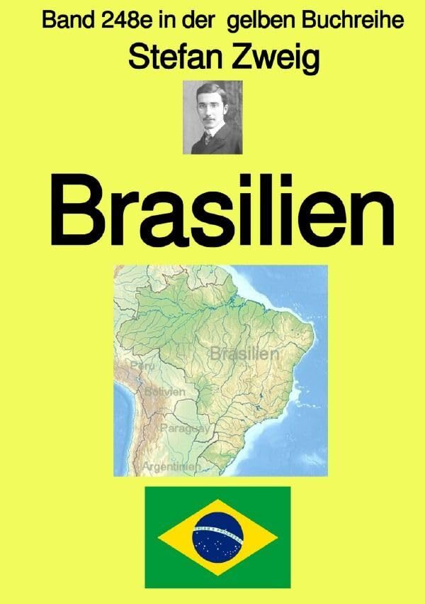 gelbe Buchreihe / Brasilien – Band 248e in der gelben Buchreihe – Farbe – bei Jürgen Ruszkowski: Band 248e in der gelben Buchreihe Politics & History