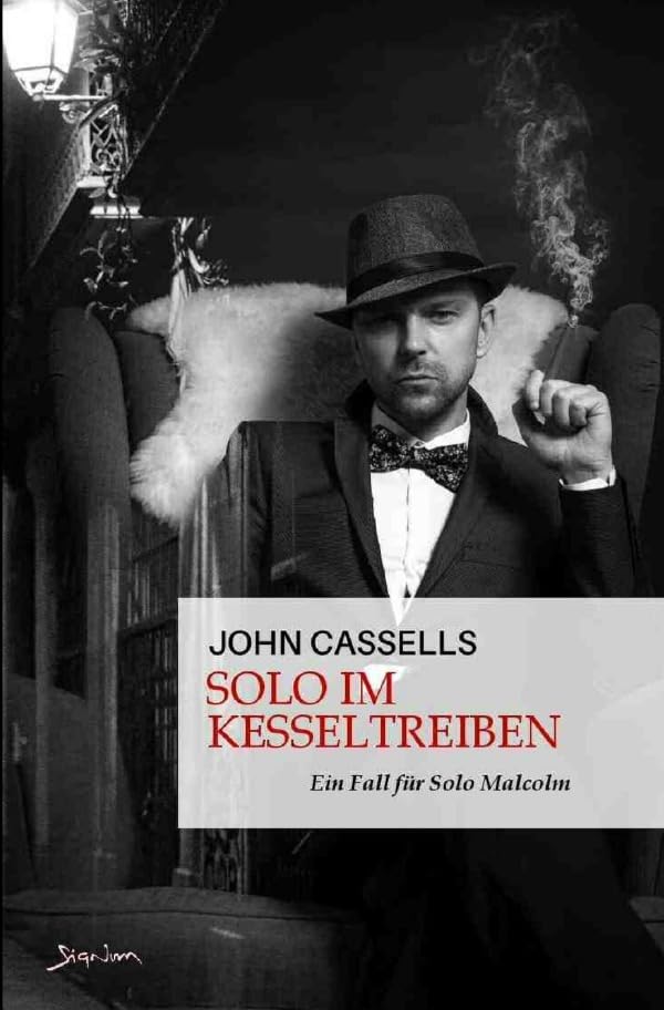 Solo im Kesseltreiben - Ein Fall für Solo Malcolm: Der Krimi-Klassiker aus Schottland! Classics