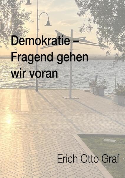 Fragend gehen wir voran: Demokratie Social Sciences