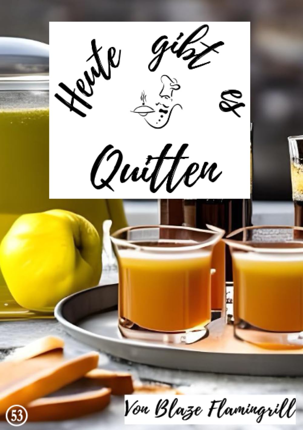 Heute gibt es - Quitten: 30 tolle Quitten Rezepte zum nachkochen und genießen Leisure, Home & Garden