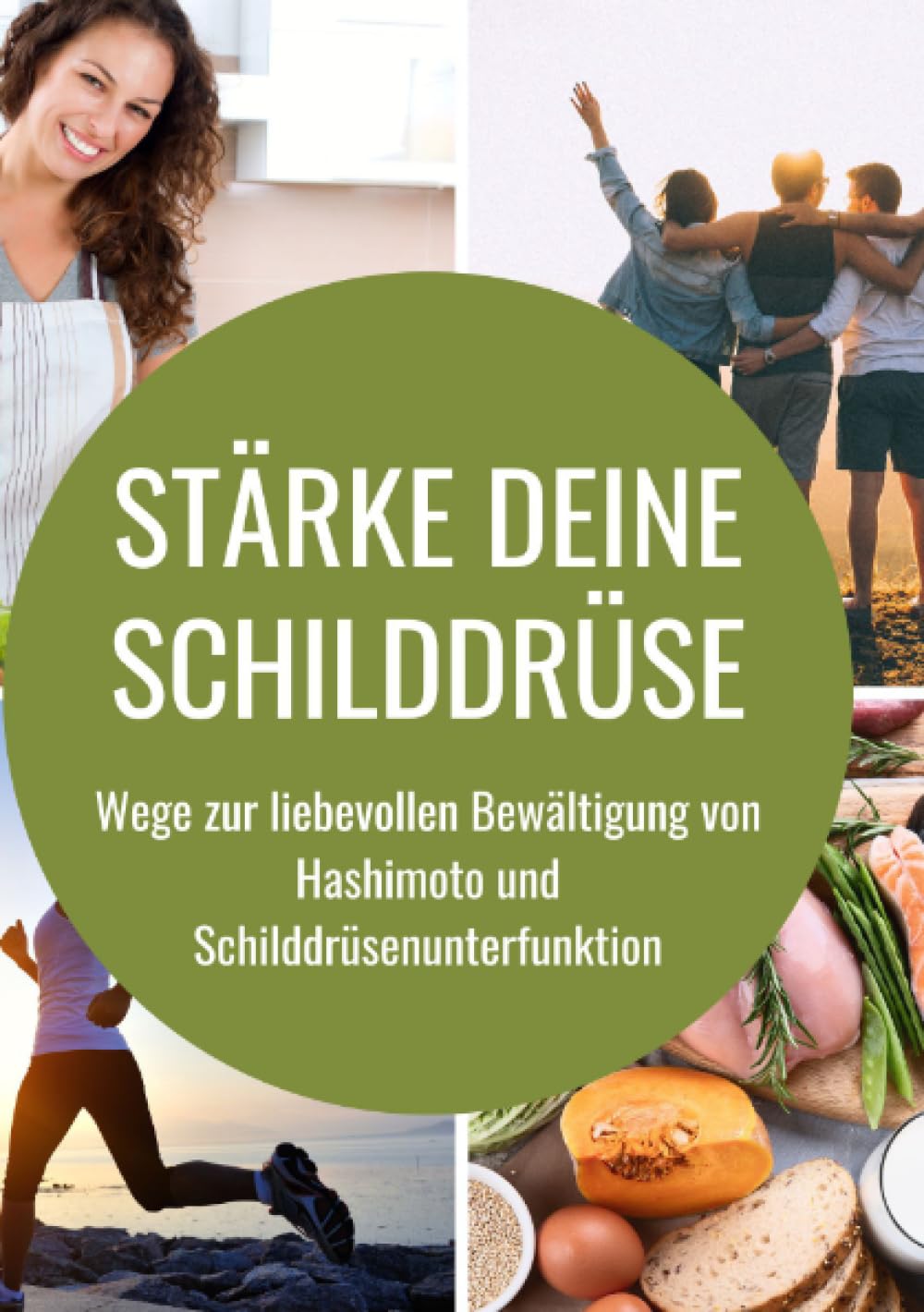 Stärke deine Schilddrüse: Wege zur liebevollen Bewältigung von Hashimoto und Schilddrüsenunterfunktion Health, Nutrition & Fitness