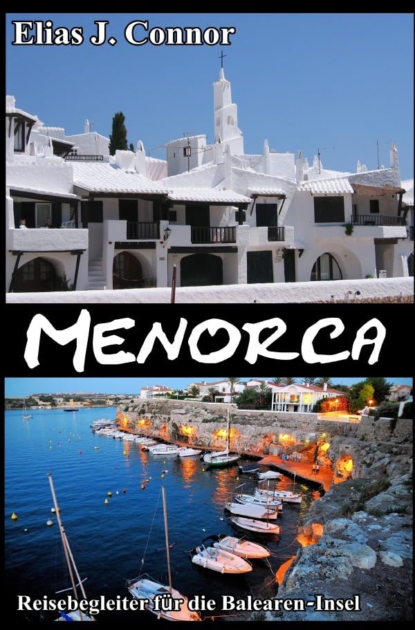 Menorca - Reisebegleiter für die Balearen-Insel: DE Leisure, Home & Garden