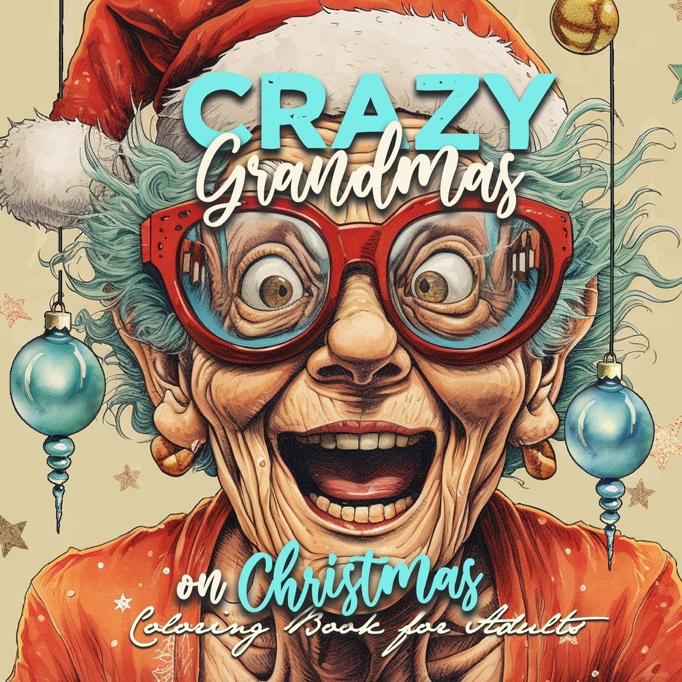 Crazy Grandmas on Christmas Coloring Book for Adults Hobbies & Crafts