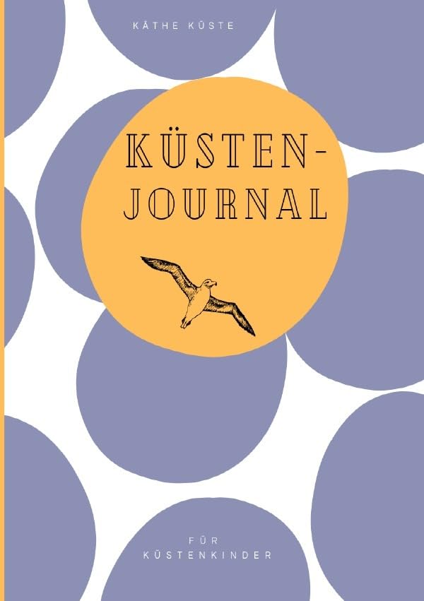 Journal / Küstenjournal: Das Journal für alle Küstenkinder Film, Art & Culture