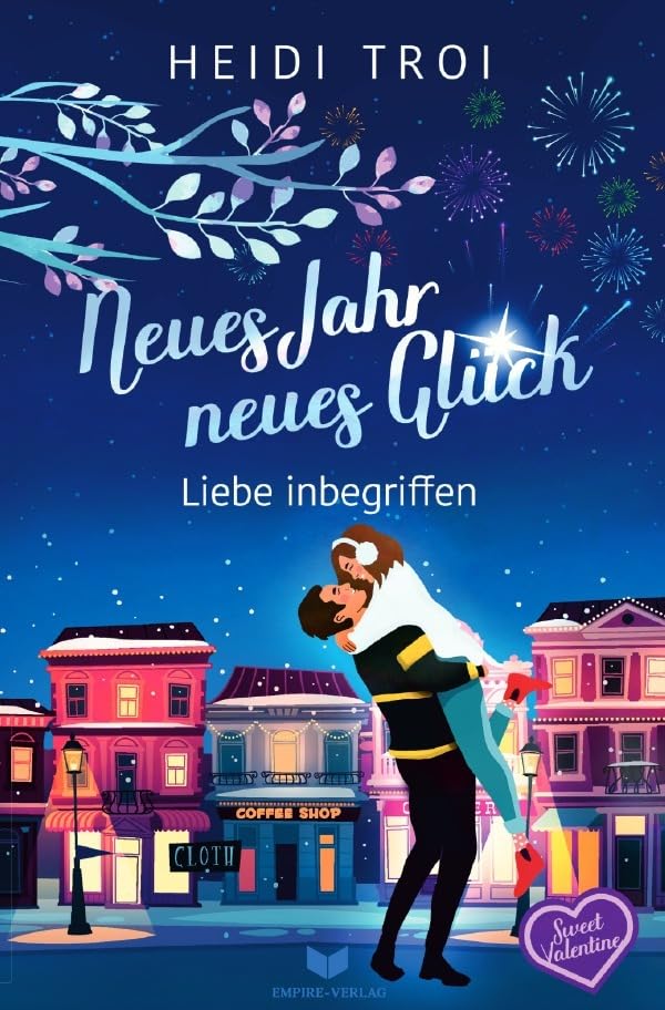 Sweet Valentine / Neues Jahr, neues Glück – Liebe inbegriffen: DE Contemporary literature