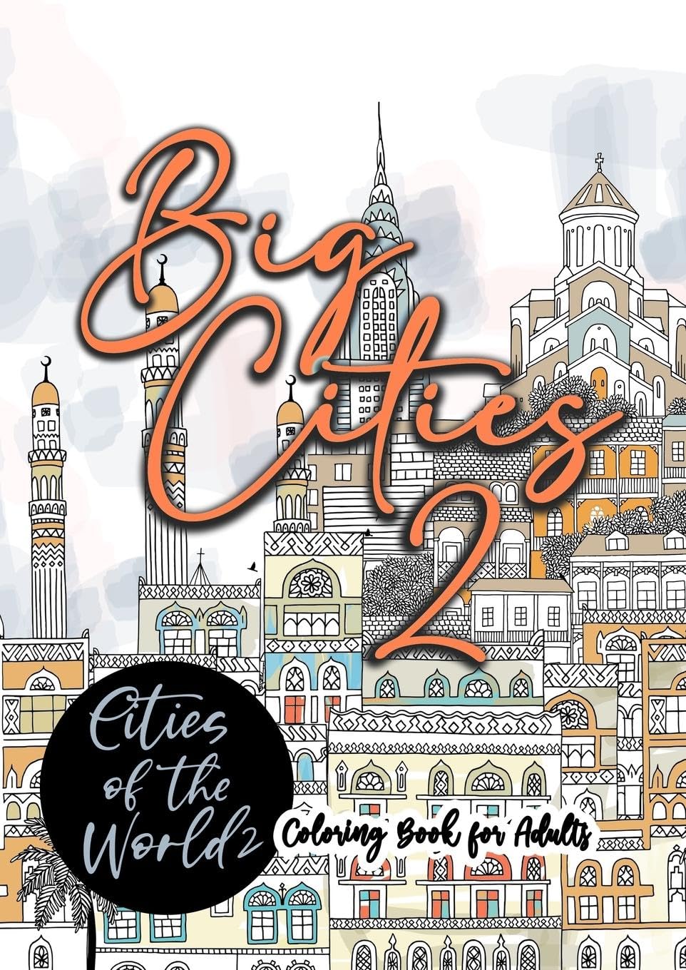 Big Cities Coloring Book for Adults | Cities of the World 2 Architecture