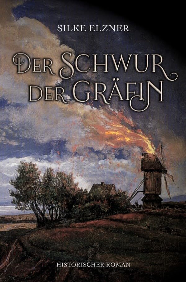 Der Schwur der Gräfin: Historischer Roman Historical Fiction
