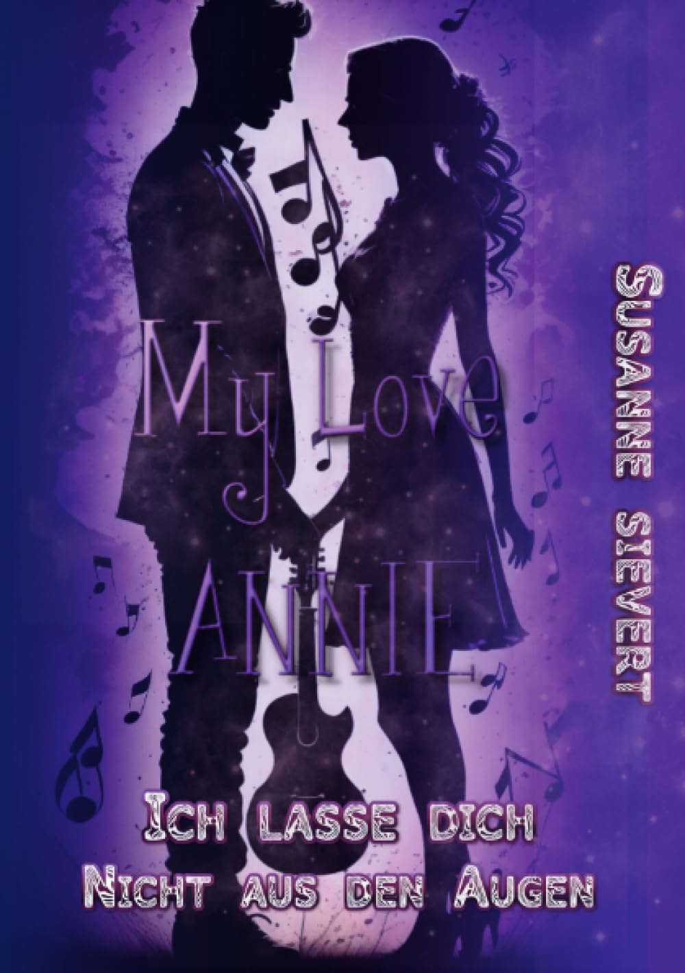 My Love Annie: Ich lasse dich nicht aus den Augen Contemporary literature