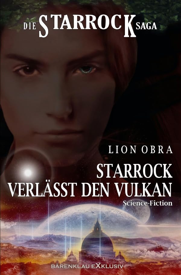 Die Starrock-Saga – Starrock verlässt den Vulkan Action & Adventure