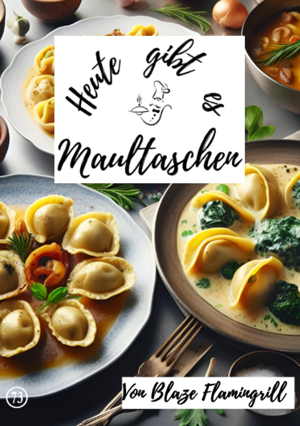 Heute gibt es - Maultaschen: 30 tolle Maultaschen Rezepte Leisure, Home & Garden