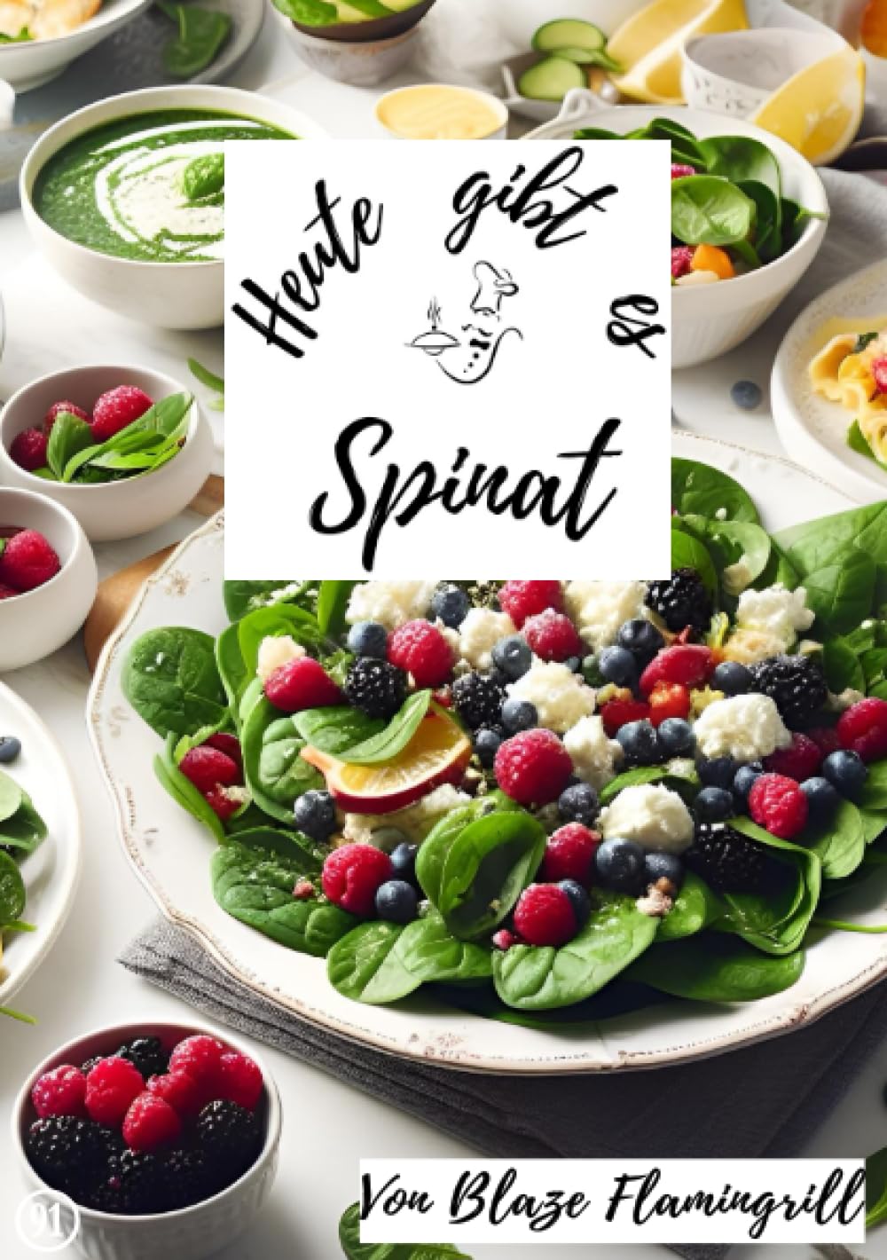 Heute gibt es - Spinat: 30 tolle Spinat Rezepte Leisure, Home & Garden