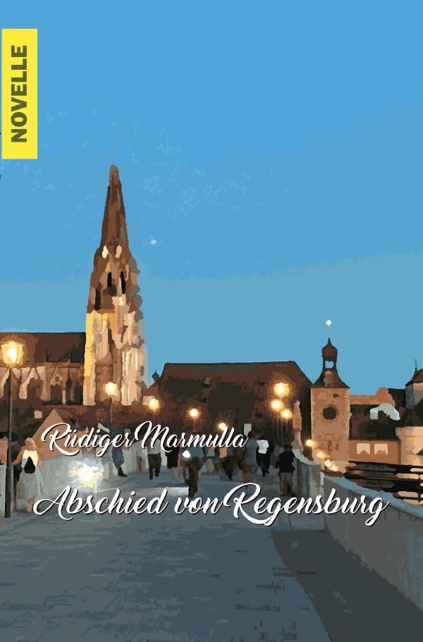 Abschied von Regensburg: Im Winter des Lebens Contemporary literature
