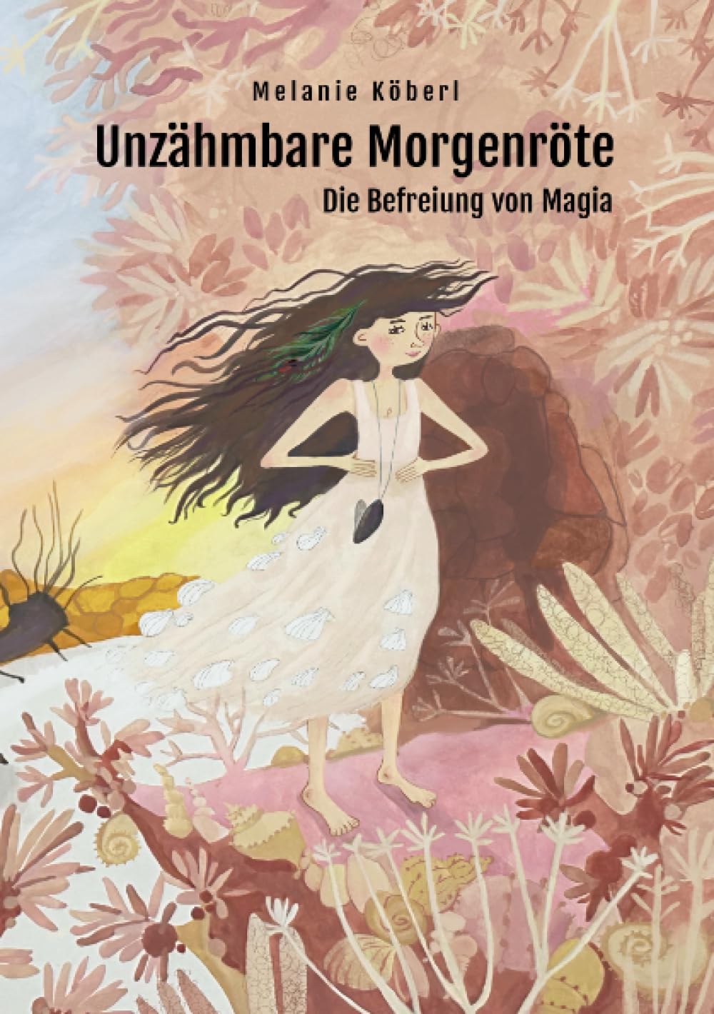 Unzähmbare Morgenröte: Die Befreiung von Magia Fiction