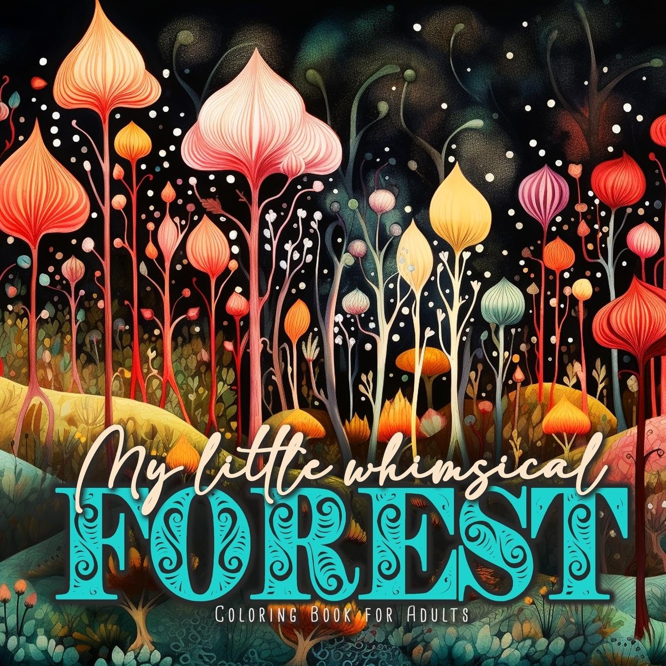 My little whimsical Forest Coloring Book for Adults Film, Art & Culture