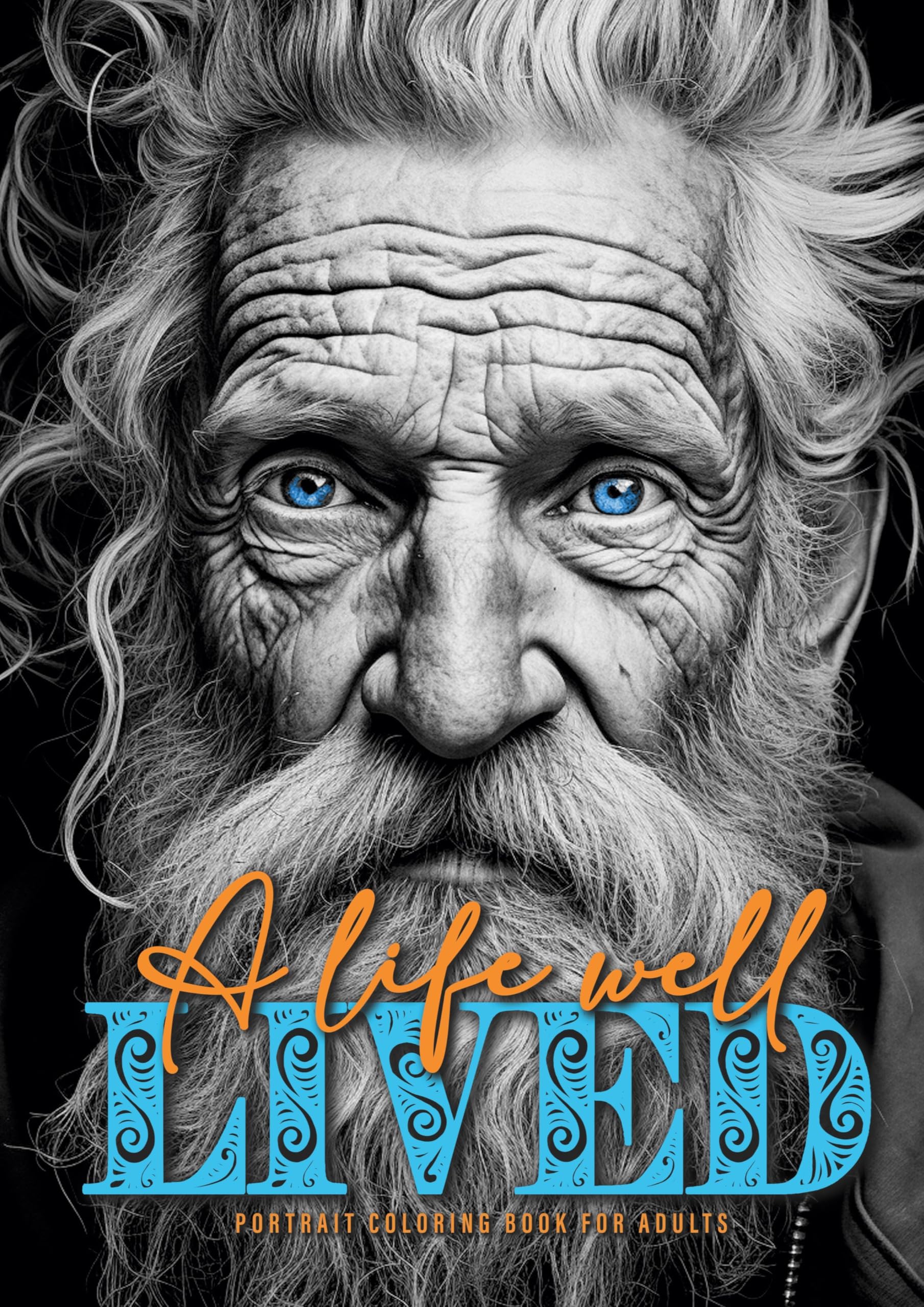 A life well lived Portrait Coloring Book for Adults Social Sciences