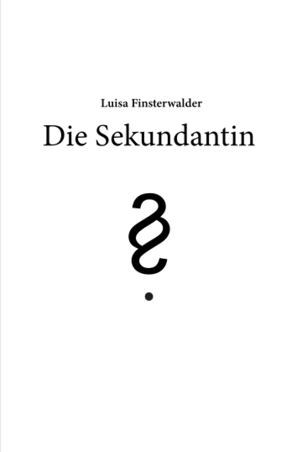 Die Sekundantin: DE Essays & Short Stories
