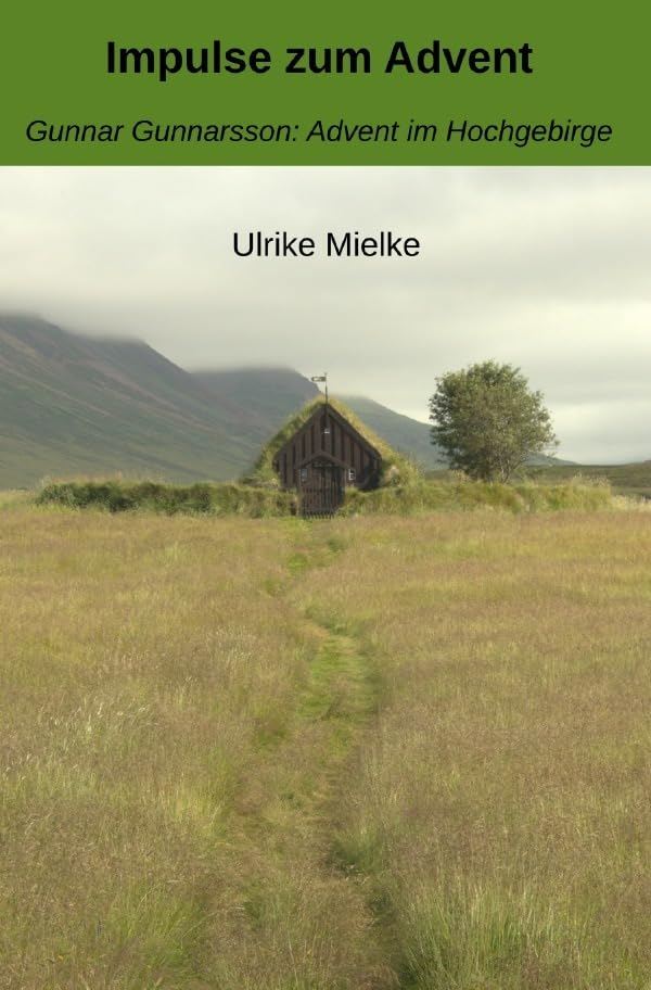 Impulse zum Advent: Gunnar Gunnarsson: Advent im Hochgebirge Contemporary literature
