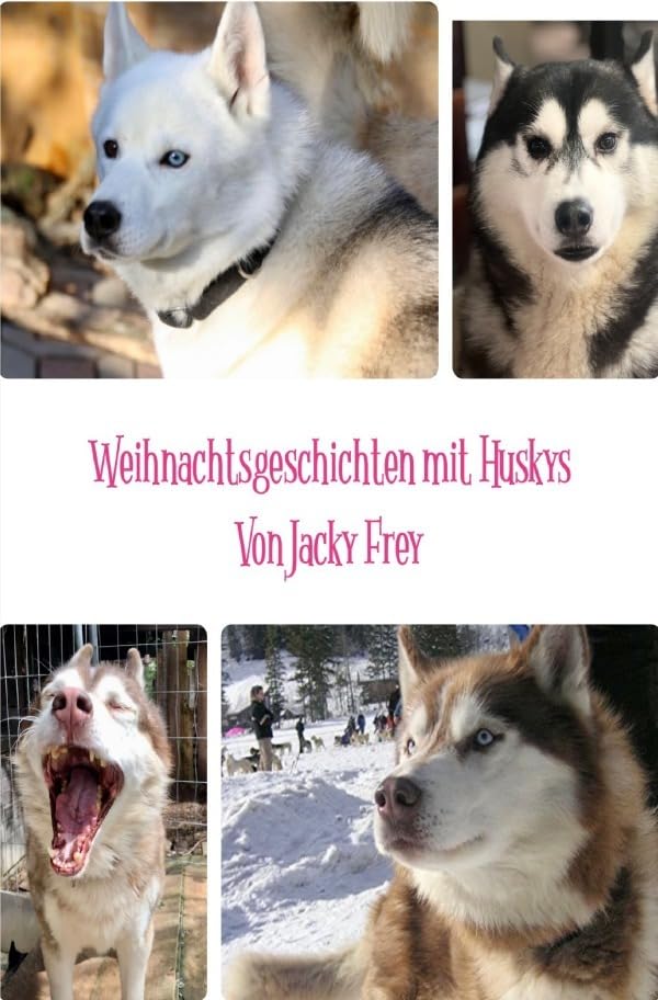 Weihnachtsgeschichten mit Huskys: märchenhafte Weihnachtsgeschichten Leisure, Home & Garden