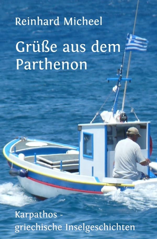 Grüße aus dem Parthenon: Karpathos - griechische Inselgeschichten book