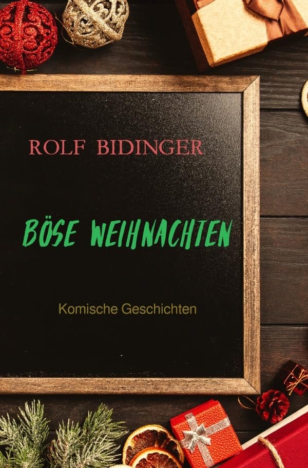 BÖSE WEIHNACHTEN: Komische Geschichten Essays & Short Stories