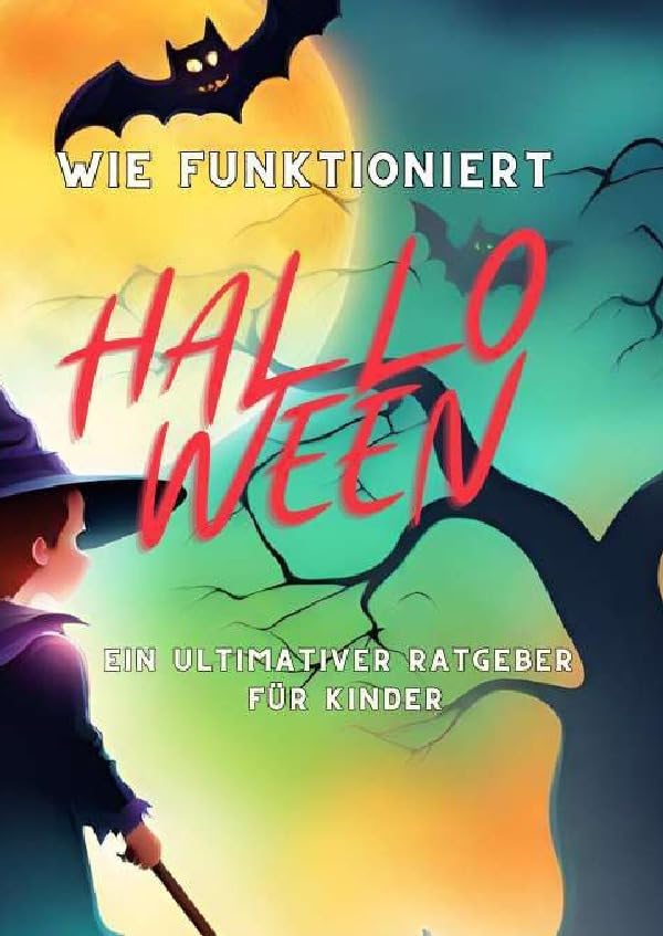 Wie funktionert Halloween: Ein ultimativer Guide für Kinder Non-fiction