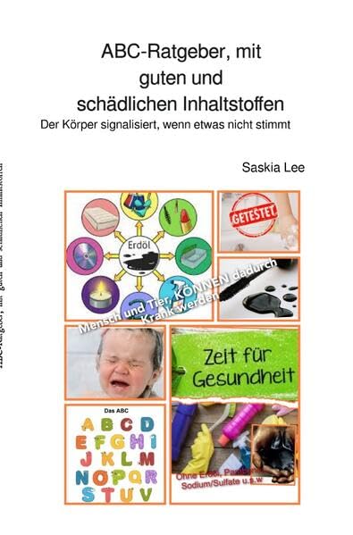 ABC-Ratgeber, mit guten und schädlichen Inhaltstoffen: Der Körper zeigt Signale, wenn etwas nicht stimmt Health, Nutrition & Fitness