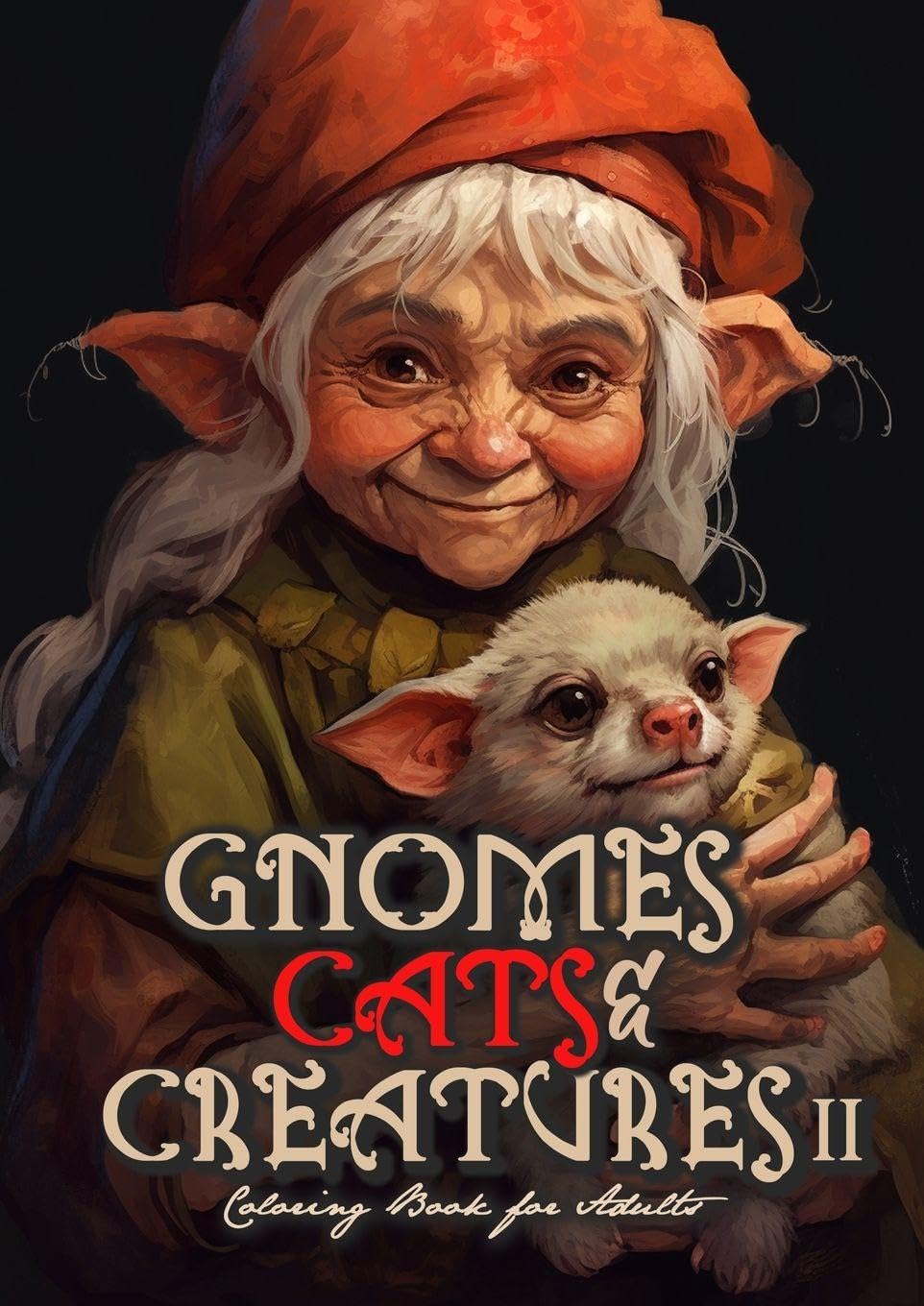Gnomes, Cats and Creatures Coloring Book for Adults Vol. 2 Manga