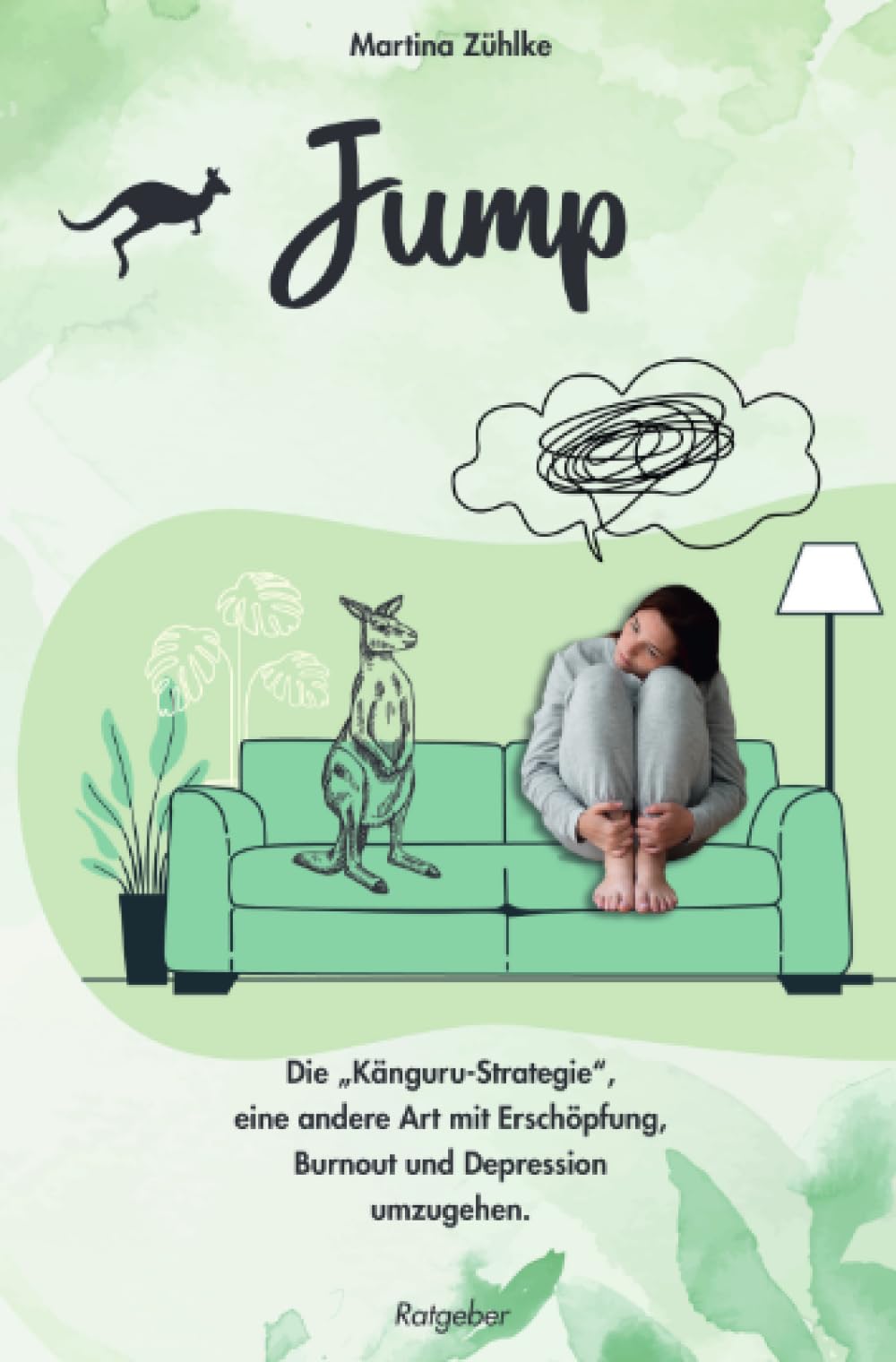 JUMP - Die "Känguru-Strategie": Eine andere Art mit Erschöpfung, Burnout und Depression umzugehen. Health, Nutrition & Fitness