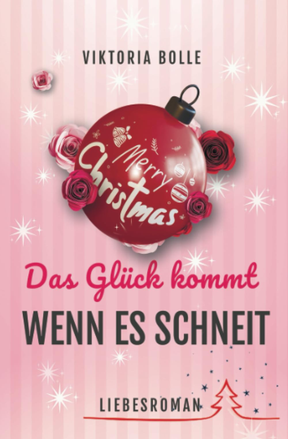 Das Glück kommt, wenn es schneit (Das Glück des Neubeginns) - moderner Liebesroman I Humor I alleinerziehend I mittleres Lebensalter I Happy End Humour & Satire