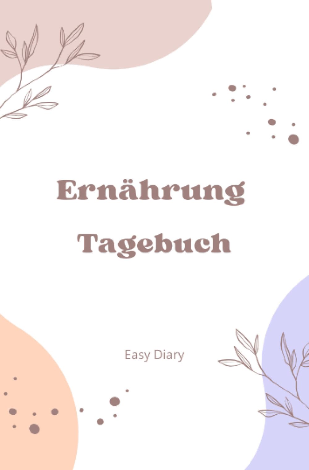 Tagebuch Ernährung: DE Living & Furnishing Books